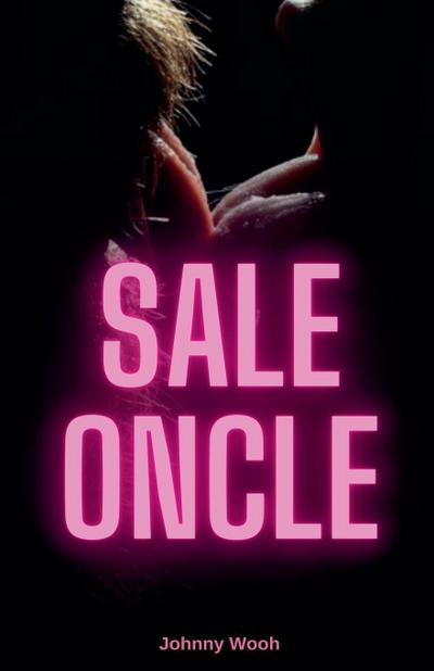 Wooh, J: Sale oncle