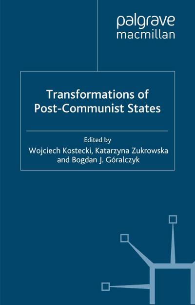 Transformations of Post-Communist States