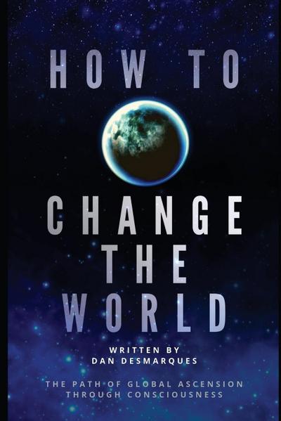 How to Change the World