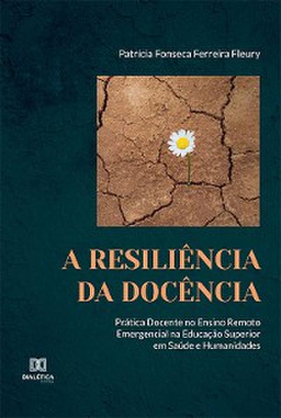 A Resiliência da Docência