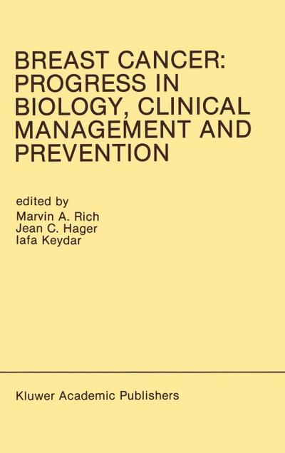 Breast Cancer: Progress in Biology, Clinical Management and Prevention