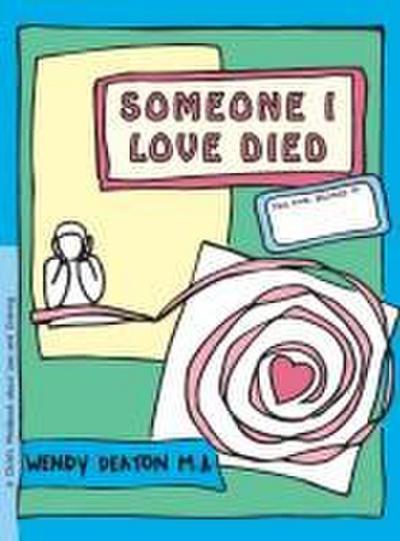 Grow: Someone I Loved Died