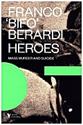 Heroes: Mass Murder and Suicide (Futures)
