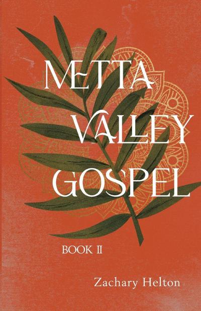 Metta Valley Gospel, Book 2