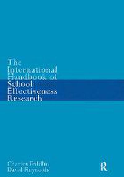 The International Handbook of School Effectiveness Research