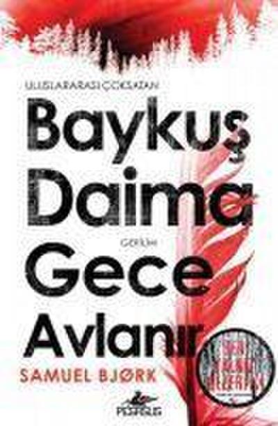 Baykus Daima Gece Avlanir