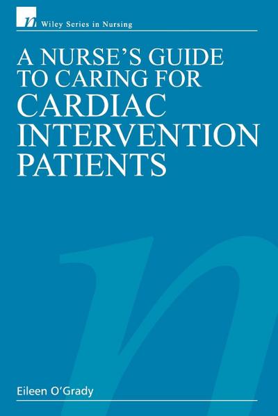 A Nurse’s Guide to Caring for Cardiac Intervention Patients