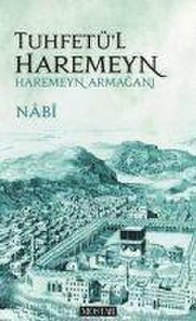 Tuhfetül Haremeyn - Haremeyn Armagani