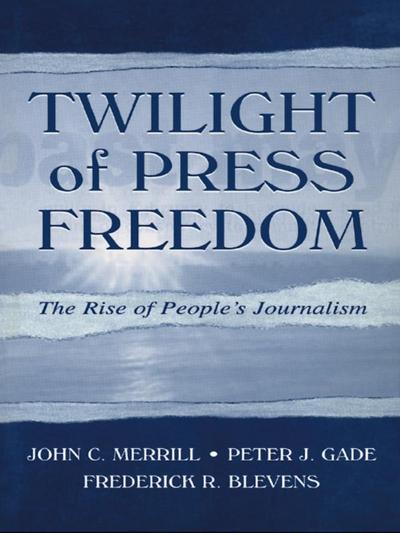 Twilight of Press Freedom