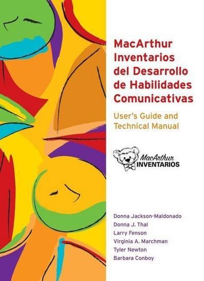 MacArthur Inventarios del Desarrollo de Habilidades Comunicativas (Inventarios) User’s Guide and Technical Manual