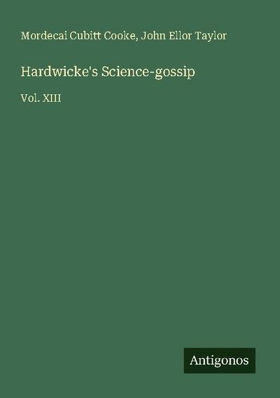 Hardwicke’s Science-gossip