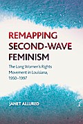Remapping Second-Wave Feminism