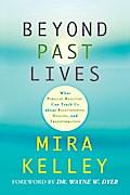 Beyond Past Lives
