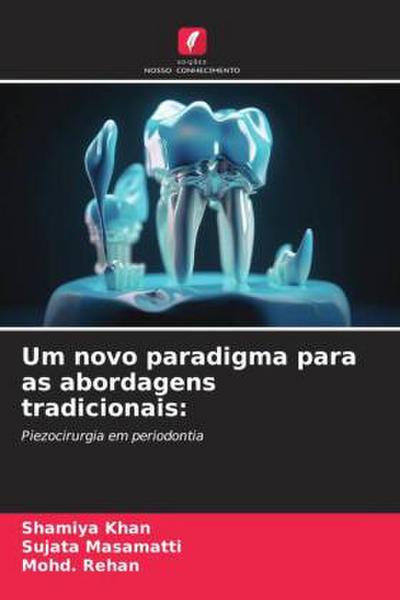 Um novo paradigma para as abordagens tradicionais: