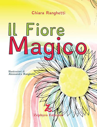 Ranghetti, C: Fiore magico