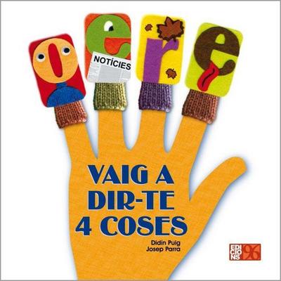 Vaig a dir-te 4 coses