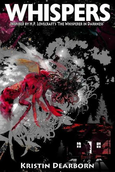 Whispers: Inspired by H.P. Lovecraft’s "The Whisperer in Darkness"