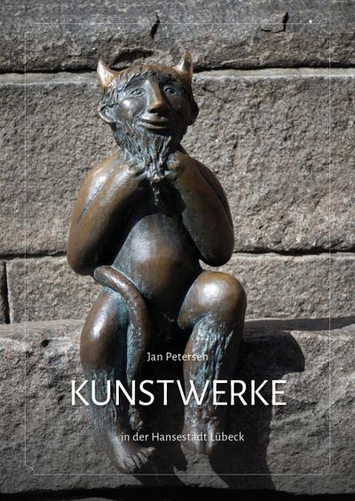 Kunstwerke ... in der Hansestadt Lübeck