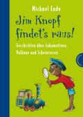 Jim Knopf findet’s raus - Alles über Lokomotiven, Vulkane und Scheinriesen