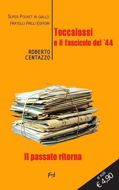 Toccalossi e il fascicolo del’44