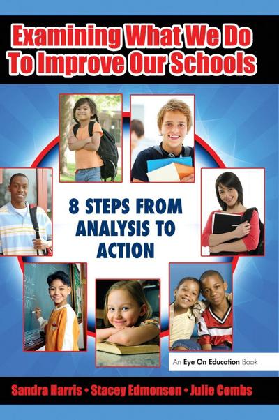 Examining What We Do To Improve Our Schools