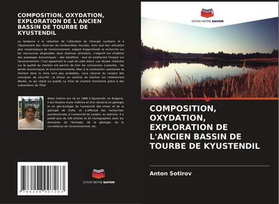 COMPOSITION, OXYDATION, EXPLORATION DE L’ANCIEN BASSIN DE TOURBE DE KYUSTENDIL