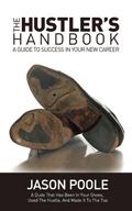 The Hustler’s Handbook
