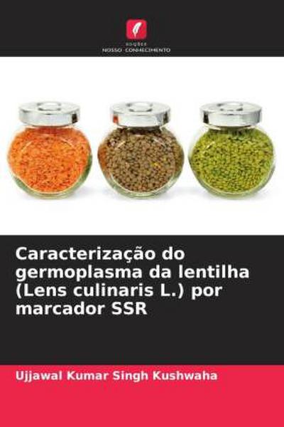 Caracterização do germoplasma da lentilha (Lens culinaris L.) por marcador SSR