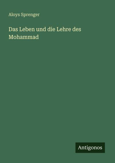 Das Leben und die Lehre des Mohammad