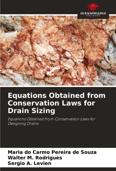 Equations Obtained from Conservation Laws for Drain Sizing