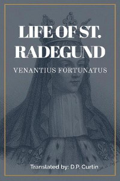 Life of St. Radegund