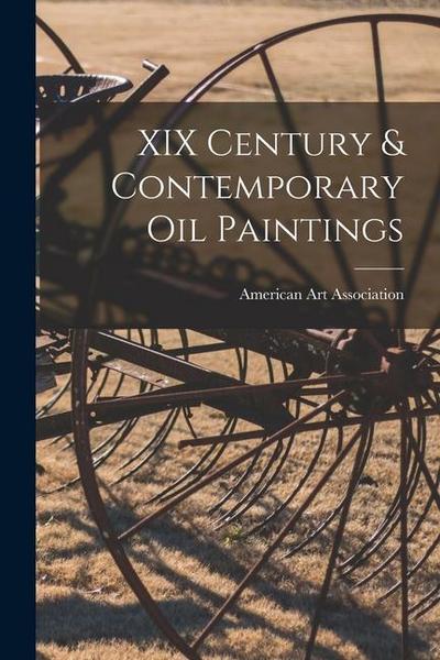 XIX Century & Contemporary Oil Paintings