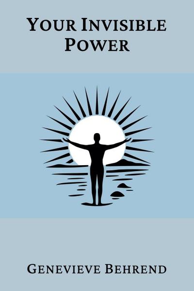 Your Invisible Power (Annotated)