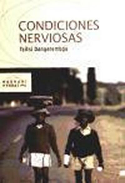 Dangarembga, T: Condiciones nerviosas