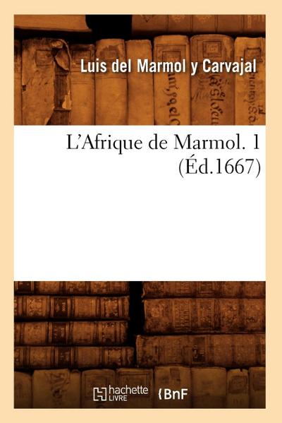 L’Afrique de Marmol. 1 (Éd.1667)