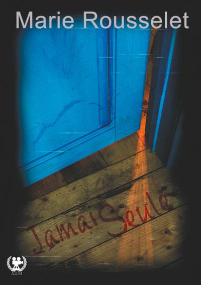 Rousselet, M: jamais seule