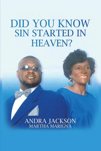 Did You Know Sin Started in Heaven?