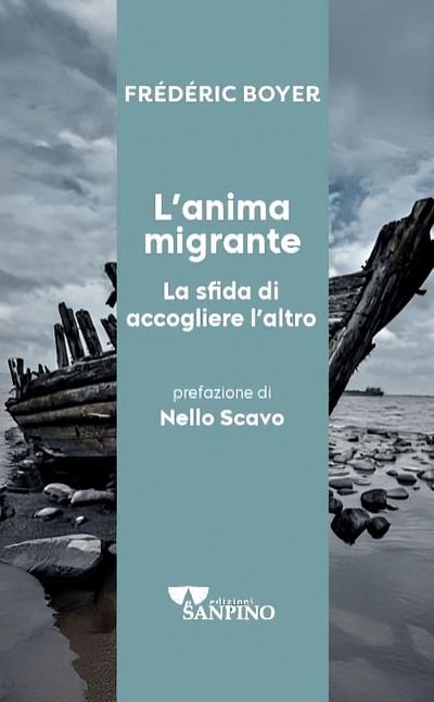 L’ anima migrante. La sfida di accogliere l’altro