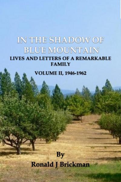 In The Shadow Of Blue Mountain: Lives And Letters Of A Remarkable Family - Volume II, 1946-1962