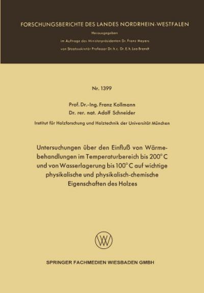Untersuchungen über den Einfluß von Wärmebehandlungen im Temperaturbereich bis 200°C und von Wasserlagerung bis 100°C auf wichtige physikalische und physikalisch-chemische Eigenschaften des Holzes