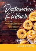 Pastamaker Kochbuch von Luisa Pravo | Ebook