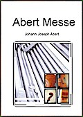Messe in Es-Dur - Johann Joseph Abert