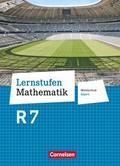 Lernstufen Mathematik - Mittelschule Bayern 2017 - 7. Jahrgangsstufe