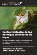 Control biológico de las hormigas cortadoras de hojas