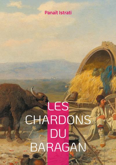 Les Chardons du Baragan