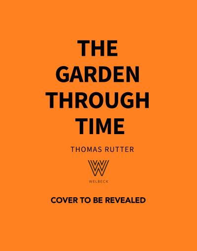 The Garden Through Time