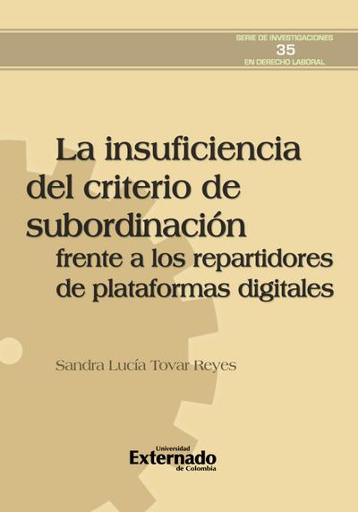 La insuficiencia del criterio de subordinación frente a los repartidores de plataformas digitales