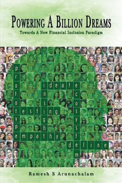 Powering a Billion Dreams: Towards a New Financial Inclusion Paradigm