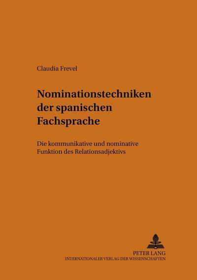 Nominationstechniken der spanischen Fachsprache