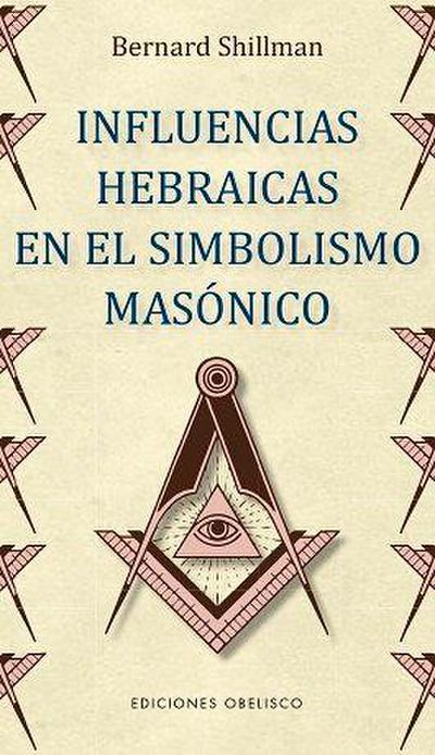 Influencias hebraicas en el simbolismo masónico